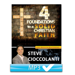 4 Foundations to a Solid Christian Faith